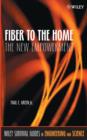 Fiber to the Home : The New Empowerment - Book