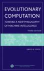 Evolutionary Computation : Toward a New Philosophy of Machine Intelligence - eBook
