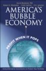 America's Bubble Economy : Profit When It Pops - Book