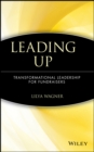 Leading Up : Transformational Leadership for Fundraisers - eBook