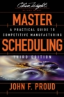 Master Scheduling : A Practical Guide to Competitive Manufacturing - Book