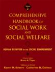 Comprehensive Handbook of Social Work and Social Welfare, Human Behavior in the Social Environment - Book