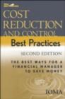 Cost Reduction and Control Best Practices : The Best Ways for a Financial Manager to Save Money - eBook