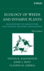 Ecology of Weeds and Invasive Plants : Relationship to Agriculture and Natural Resource Management - Book