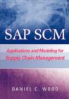 SAP SCM : Applications and Modeling for Supply Chain Management (with BW Primer) - Book