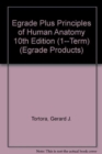 Egrade Plus Principles of Human Anatomy 10th Edition (1--Term) - Book