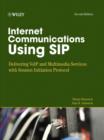 Internet Communications Using SIP : Delivering VoIP and Multimedia Services with Session Initiation Protocol - Book
