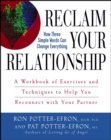 Reclaim Your Relationship : A Workbook of Exercises and Techniques to Help You Reconnect with Your Partner - eBook