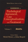Handbook of Psychological Assessment, Case Conceptualization, and Treatment, Volume 1 : Adults - Book