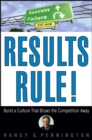 Results Rule! : Build a Culture That Blows the Competition Away - Book