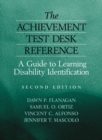 The Achievement Test Desk Reference : A Guide to Learning Disability Identification - Book