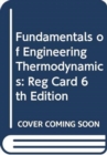 Fundamentals of Engineering Thermodynamics : Reg Card 6th Edition - Book