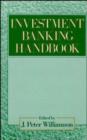 The Investment Banking Handbook - Book