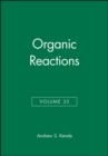 Organic Reactions, Volume 35 - Book
