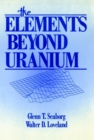 The Elements Beyond Uranium - Book