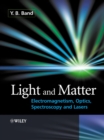 Light and Matter : Electromagnetism, Optics, Spectroscopy and Lasers - Book