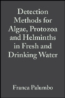 Detection Methods for Algae, Protozoa and Helminths in Fresh and Drinking Water - Book