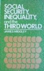 Social Security, Inequality and the Third World - Book