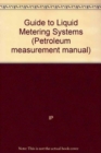 Guide to Liquid Metering Systems - Book