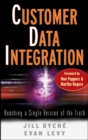 Customer Data Integration : Reaching a Single Version of the Truth - Book