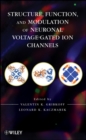 Structure, Function, and Modulation of Neuronal Voltage-Gated Ion Channels - Book
