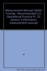 Measurement Manual : Meter Proving - Recommended U.K. Operational Practice Pt. 10, Section 5 - Book