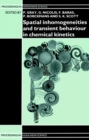 Spatial Inhomogeneities and Transient Behaviour in Chemical Kinetics - Book