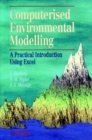 Computerised Environmetal Modelling : A Practical Introduction Using Excel - Book