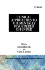 Clinical Approaches to the Mentally Disordered Offender - Book