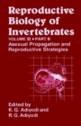 Reproductive Biology of Invertebrates, Asexual Propagation and Reproductive Strategies - Book
