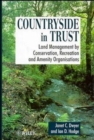 Countryside in Trust : Land Management by Conservation, Recreation and Amenity Organisations - Book