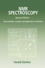 NMR Spectroscopy : Basic Principles, Concepts, and Applications in Chemistry - Book