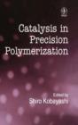 Catalysis in Precision Polymerization - Book