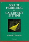 Solute Modelling in Catchment Systems - Book