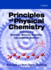 Principles of Physical Chemistry : Understanding Molecules, Molecular Assemblies, Supramolecular Machines - Book