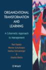 Organizational Transformation and Learning : A Cybernetic Approach to Management - Book