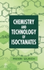 Chemistry and Technology of Isocyanates - Book