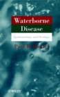 Waterborne Disease : Epidemiology and Ecology - Book
