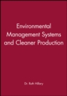 Environmental Management Systems and Cleaner Production - Book