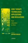 Gene Therapy Technologies, Applications and Regulations : From Laboratory to Clinic - Book