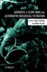 Advances in Slow Sand and Alternative Biological Filtration - Book