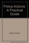 Police Actions : A Practical Guide - Book