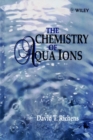 The Chemistry of Aqua Ions: Synthesis, Structure and Reactivity : ATour Through the Periodic Table of the Elements - Book