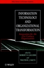 Information Technology and Organizational Transformation : Innovation for the 21st Century Organization - Book