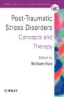 Post-Traumatic Stress Disorders : Concepts and Therapy - Book