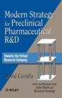 Modern Strategy for Preclinical Pharmaceutical R&D : Towards the Virtual Research Company - Book