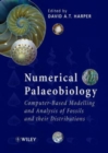 Numerical Palaeobiology : Computer-based Modelling and Analysis of Fossils and their Distributions - Book