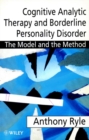Cognitive Analytic Therapy and Borderline Personality Disorder : The Model and the Method - Book