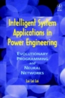 Intelligent System Applications in Power Engineering : Evolutionary Programming and Neural Networks - Book
