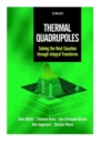 Thermal Quadrupoles : Solving the Heat Equation through Integral Transforms - Book